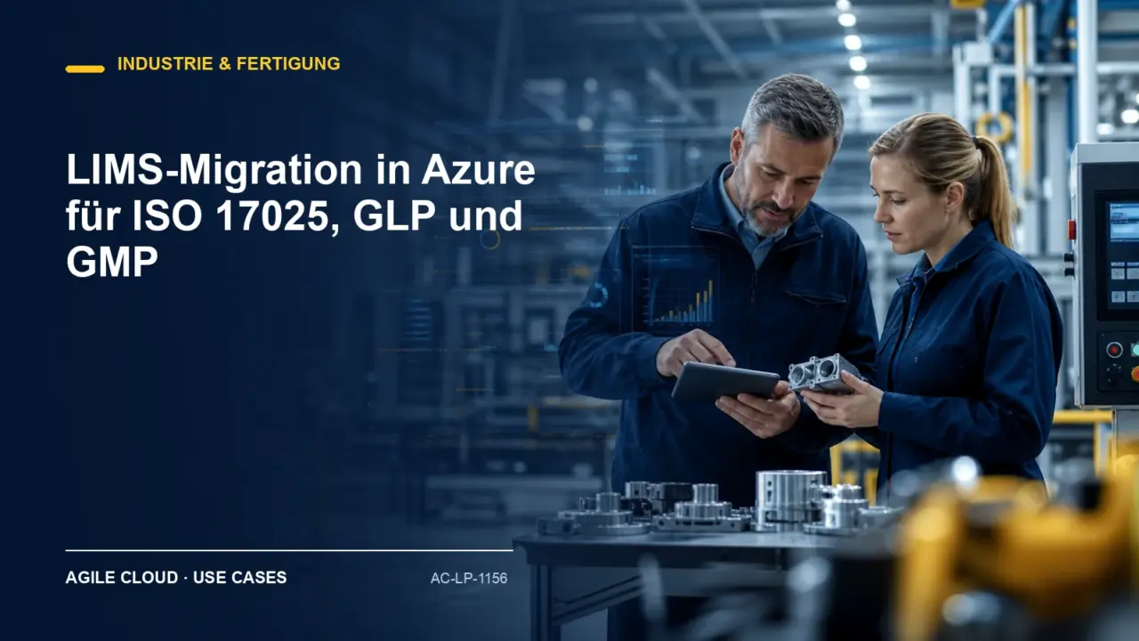 Prozessdarstellung zu LIMS-Migration in Azure für ISO 17025, GLP und GMP
