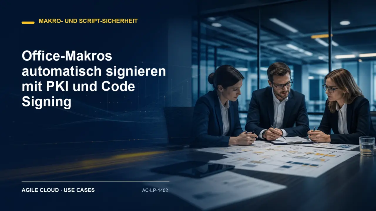 Titelmotiv zu Office-Makros automatisch signieren mit PKI und Code Signing
