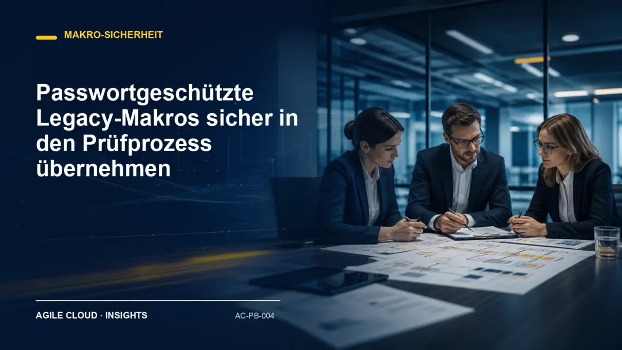 Titelmotiv zu Passwortgeschützte Legacy-Makros sicher in den Prüfprozess übernehmen