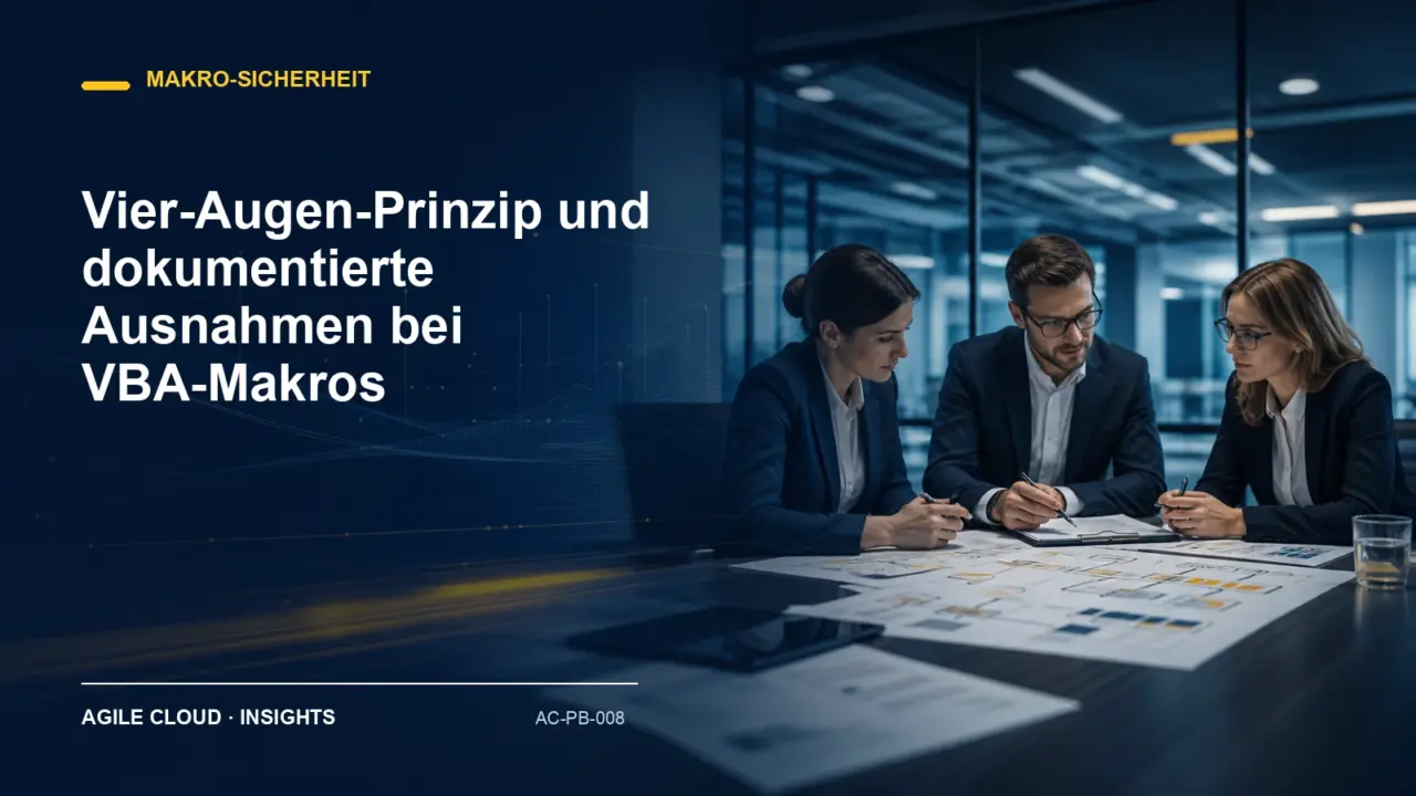Titelmotiv zu Vier-Augen-Prinzip und dokumentierte Ausnahmen bei VBA-Makros