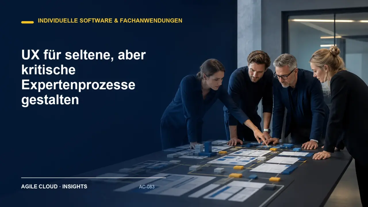 Titelmotiv zu UX für seltene, aber kritische Expertenprozesse gestalten