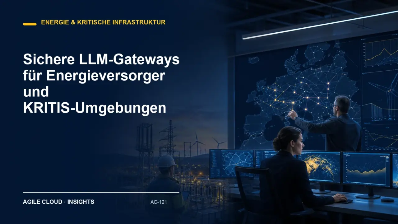 Titelmotiv zu Sichere LLM-Gateways für Energieversorger und KRITIS-Umgebungen