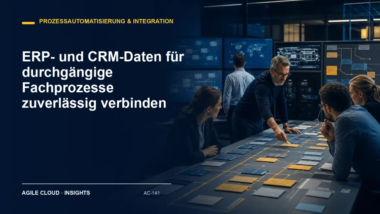 Titelmotiv zu ERP- und CRM-Daten für durchgängige Fachprozesse zuverlässig verbinden